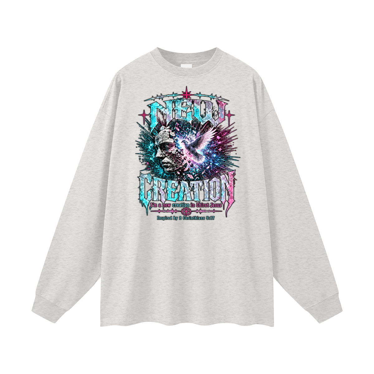 NEW CREATION I'm a new creation in Chirst Jesus Inspired by 2 Corinthians 5:17 Long Sleeve T-Shirt