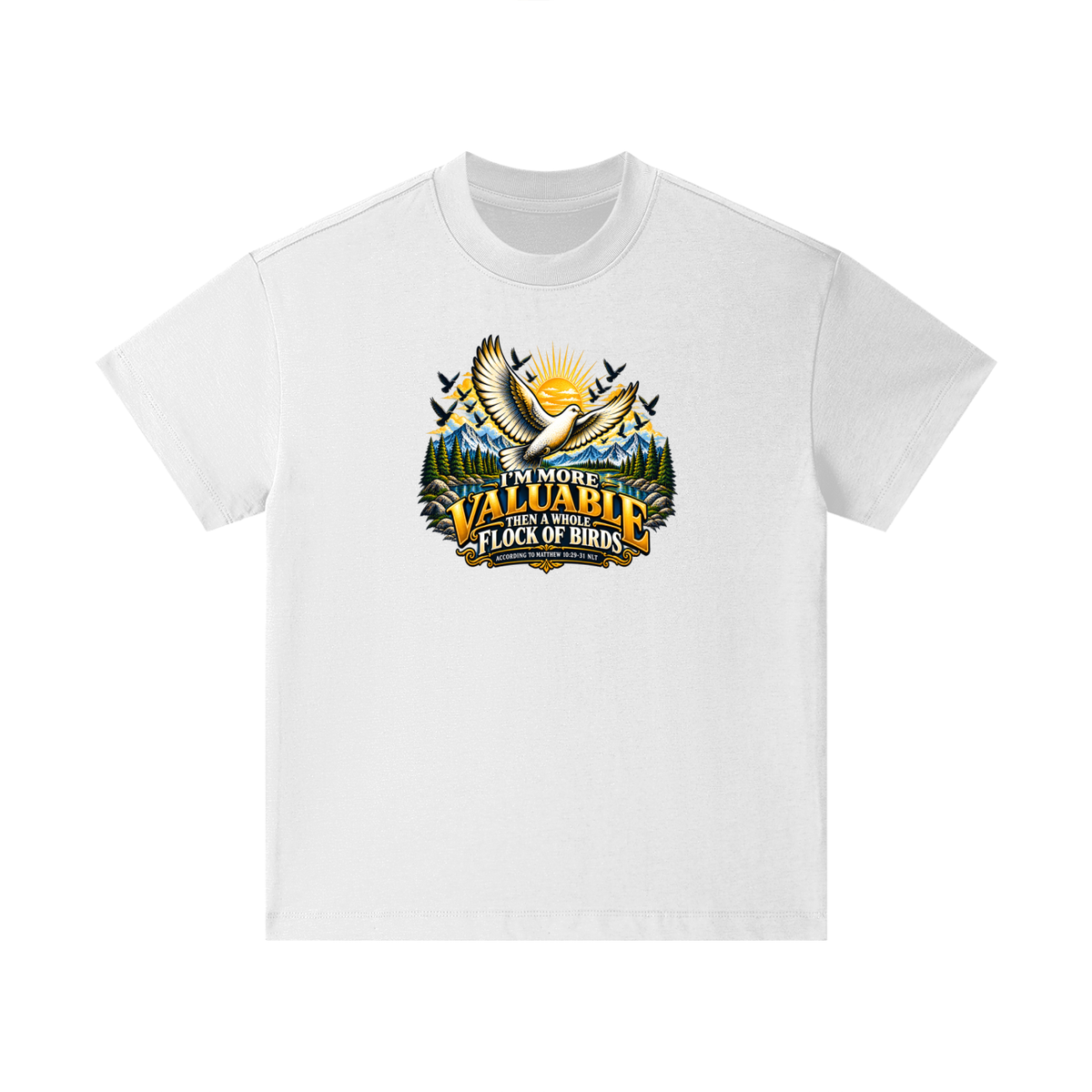 I'M MORE VALUABLE THAN A WHOLE FLOCK OF BIRDS ACCORDING TO MATTHEW 10:29-31 NLT Kids T-Shirt