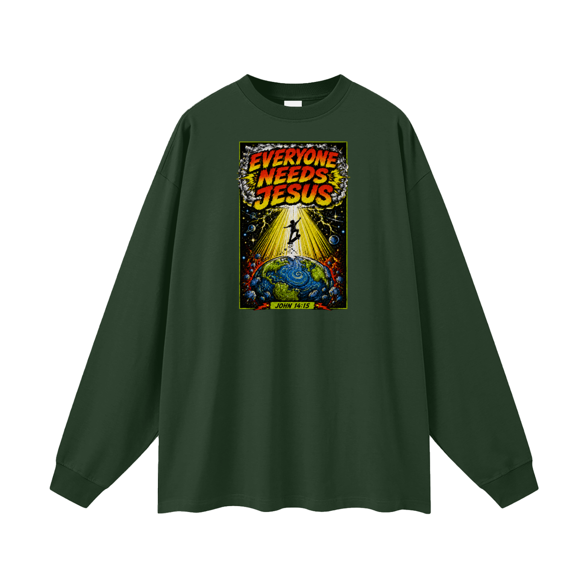 EVERYONE NEEDS JESUS [ JOHN 14:15 ] Long Sleeve T-Shirt