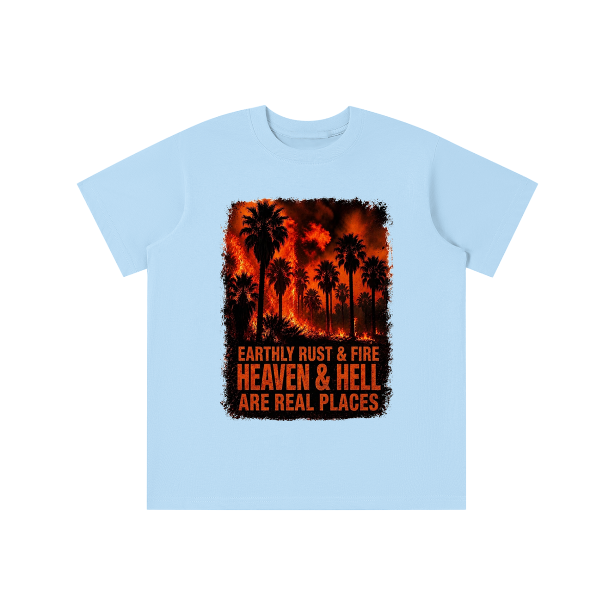 EARTHLY RUST & FIRE HEAVEN & HELL ARE REAL PLACES youth T-shirt