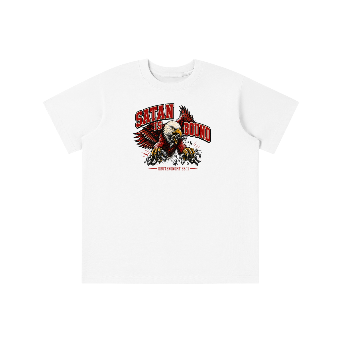 SATAN IS BOUND - DEUTERONOMY 32:11 - youth T-shirt
