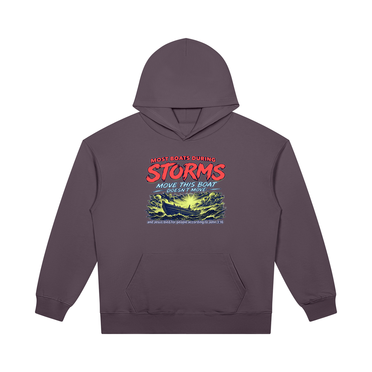 MOST BOATS DURING STORMS MOVE THIS BOAT DOESN'T MOVE and Jesus died for our people according to John 3:16 Hoodie