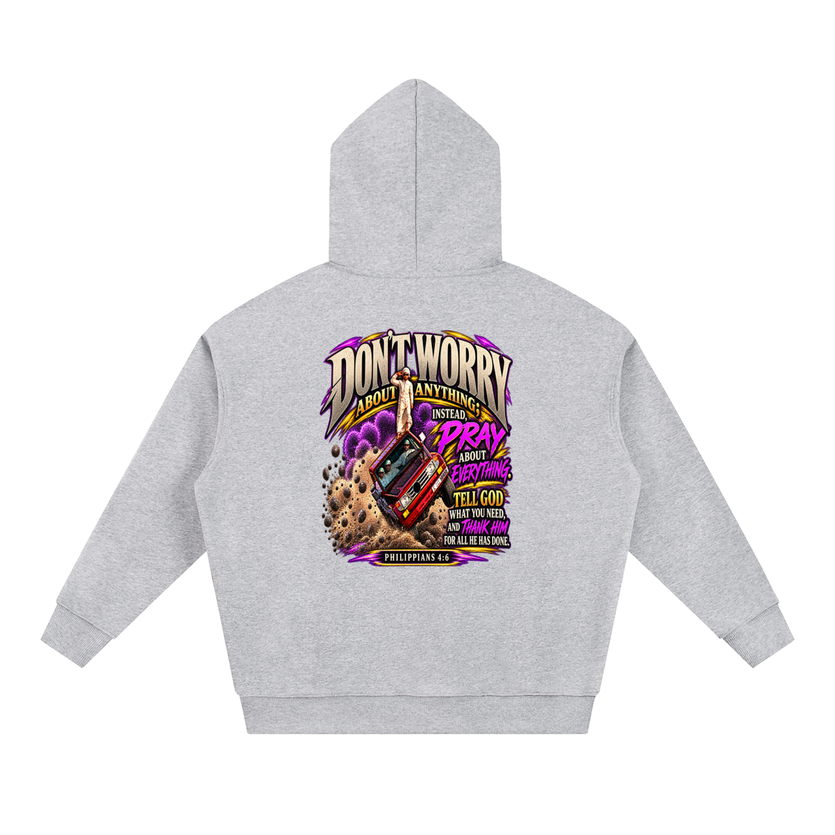 PHILIPPIANS 4:6 NLT Hoodie