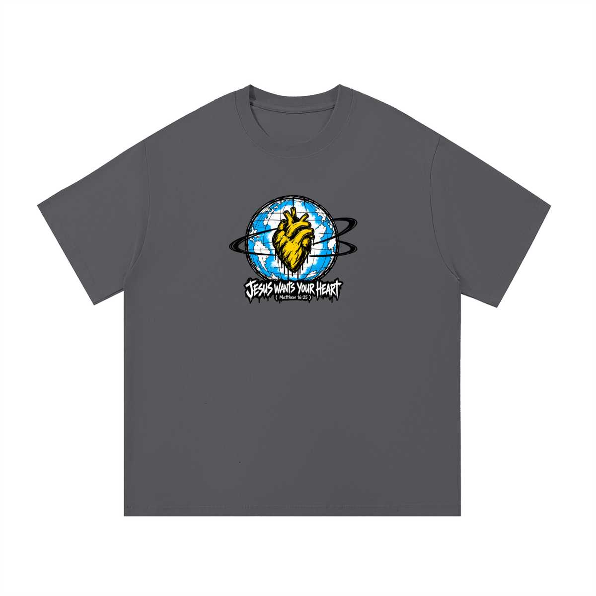 JESUS WANTS YOUR HEART ( MATTHEW 16:25 ) T-Shirt