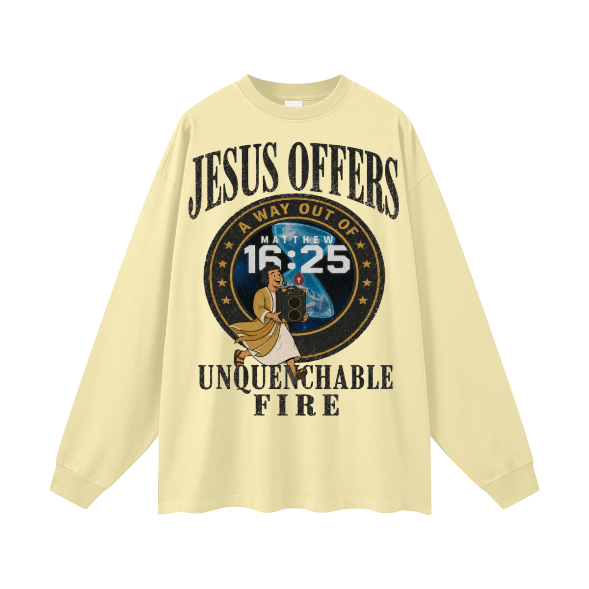 Jesus offer a way out of unquenchable fire Long Sleeve T-Shirt