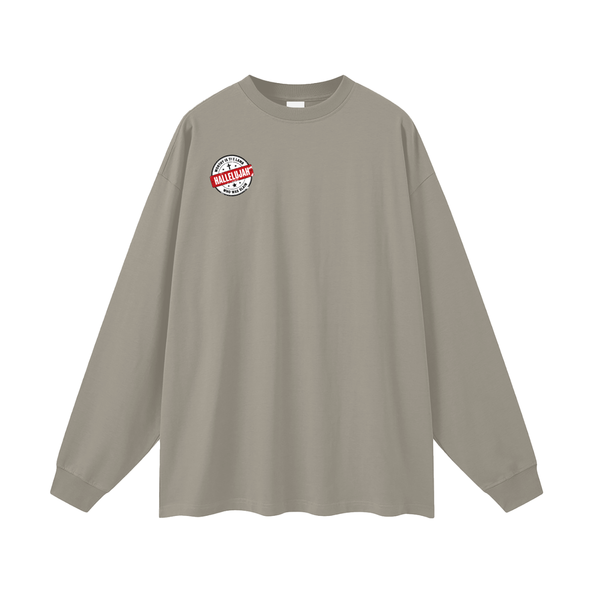 WORTHY IS THE LAMB HALLEJUJAH WHO WAS SLAIN Long Sleeve T-Shirt