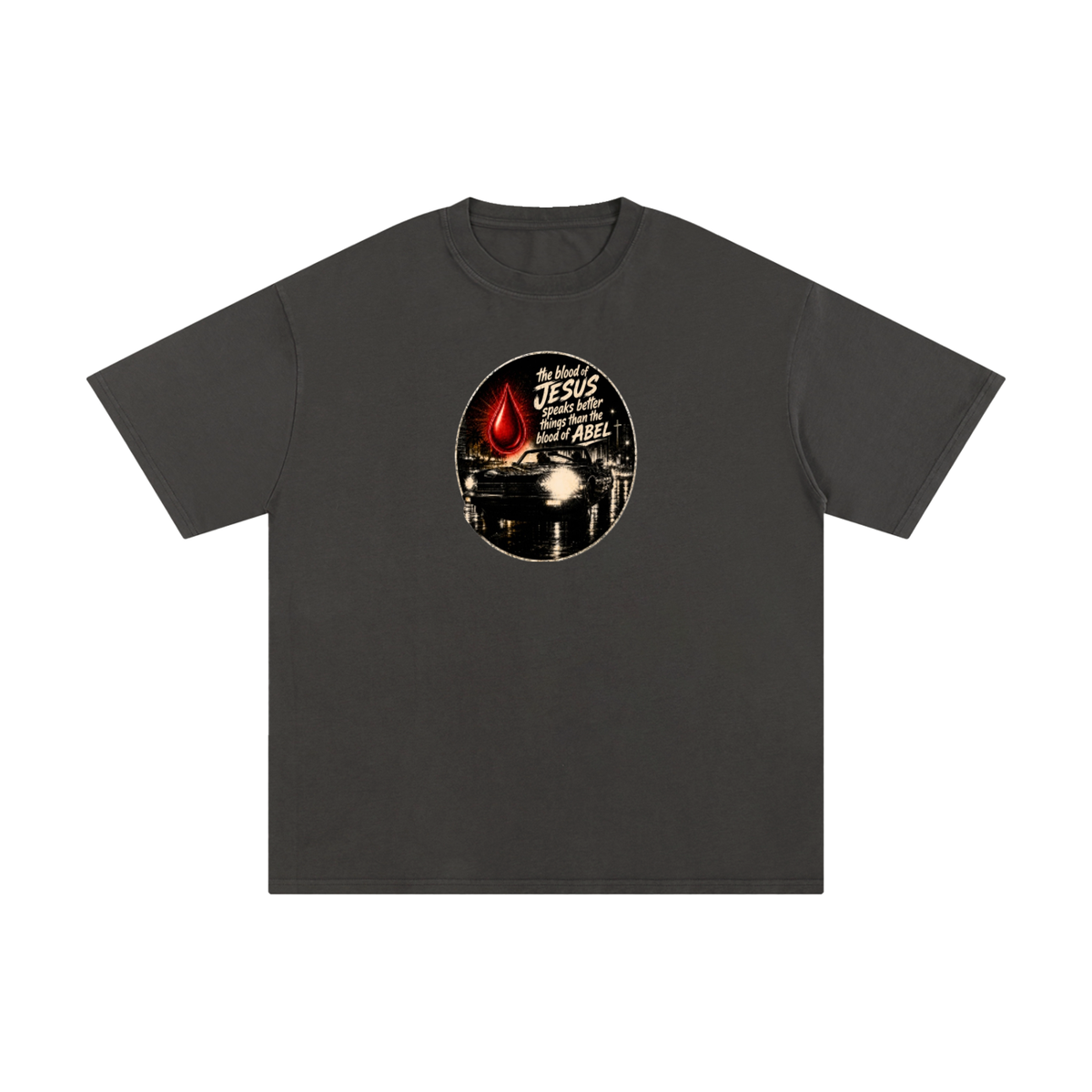 the blood of JESUS speaks better things than the blood of ABEL T-Shirt