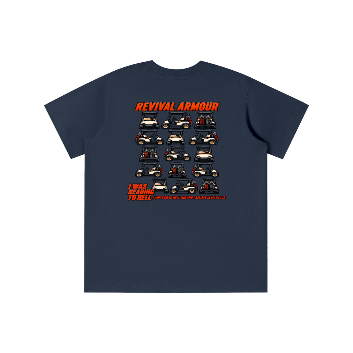 I WAS HEADING TO I WON'T GO TO HELL THO AND I BELIEVE IN MARK 1:15 youth T-shirt