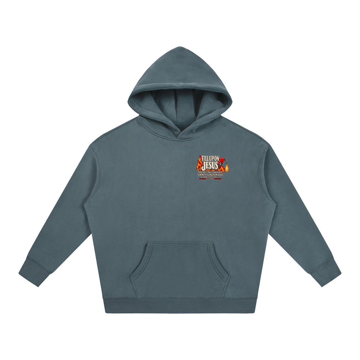 FILL UP ON JESUS THERE ARE ETERNAL CONSEQUENCES FOR NOT FILLING UP ON JESUS ACCORDING TO REVELATION 22:15 Hoodie