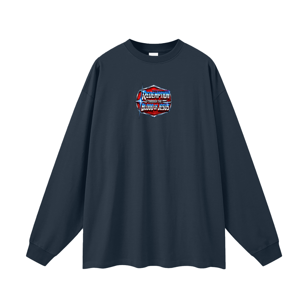 REDEMPTION THROUGH THE BLOOD OF JESUS Long Sleeve T-Shirt