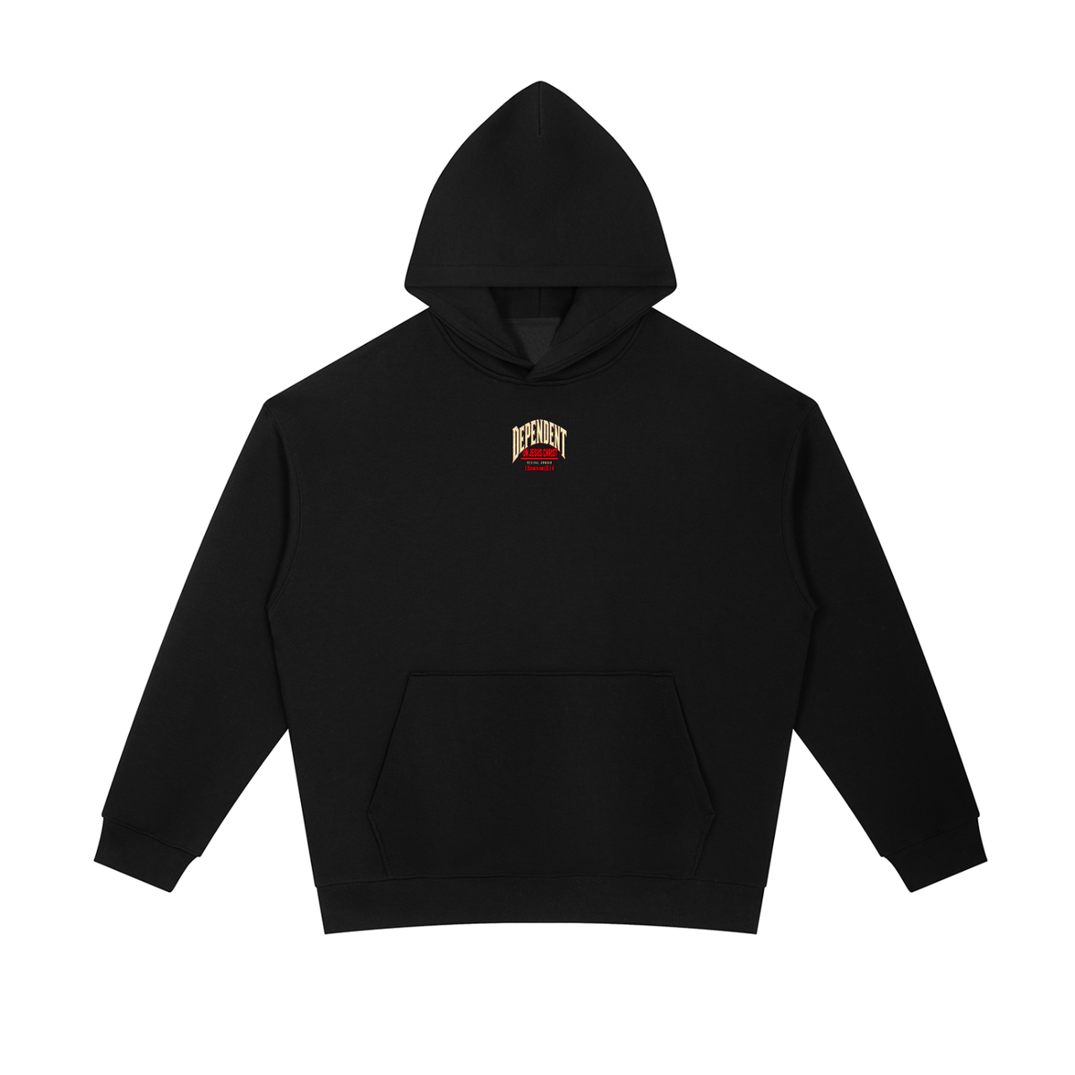 DEPENDENT ON JESUS CHRIST Hoodie