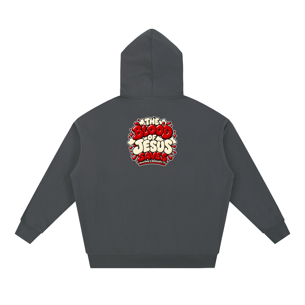 THE BLOOD OF JESUS SAVES ACCORDING TO EPHESIANS 1:7 Hoodie