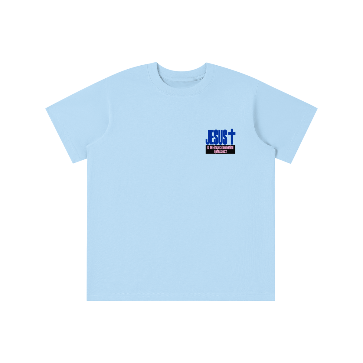 JESUS IS THE inspiration behind Ephesians 2 youth T-shirt