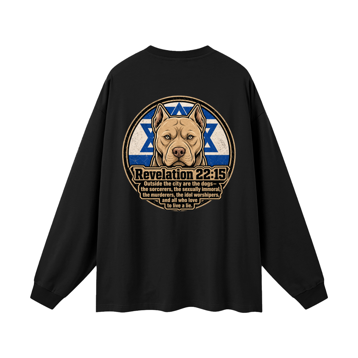 Revelation 22:15 NLT Long Sleeve T-Shirt