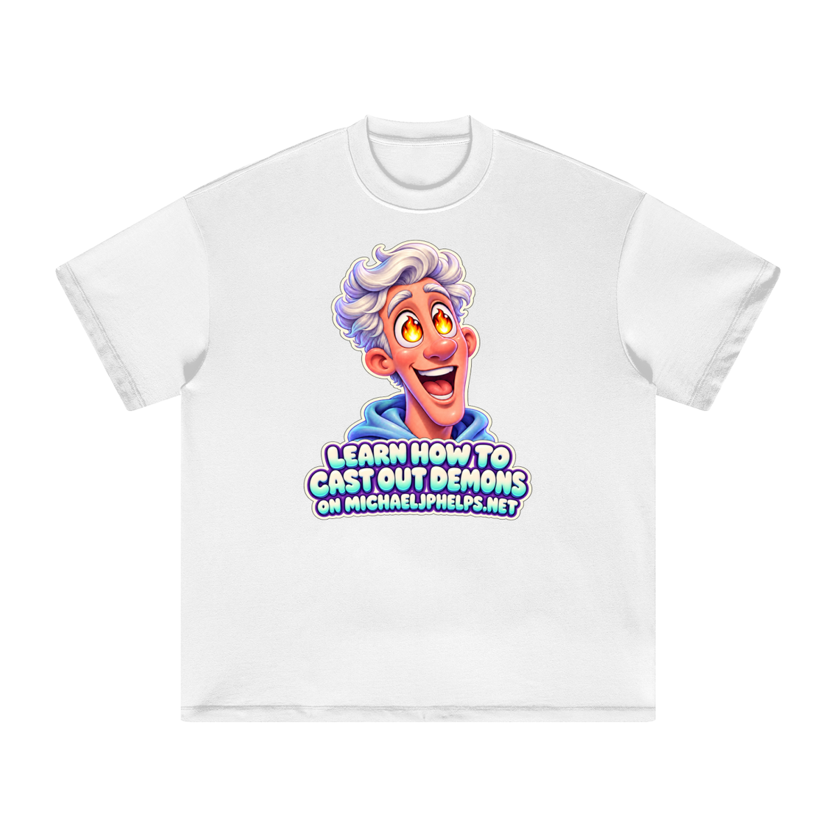 LEARN HOW TO CAST OUT DEMONS ON MICHAELJPHELPS.NET T-Shirt