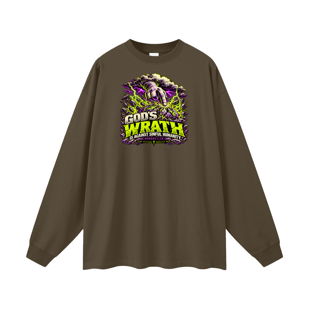 GOD'S WRATH IS AGAINST SINFUL HUMANITY [ROMANS 1:18] Long Sleeve T-Shirt