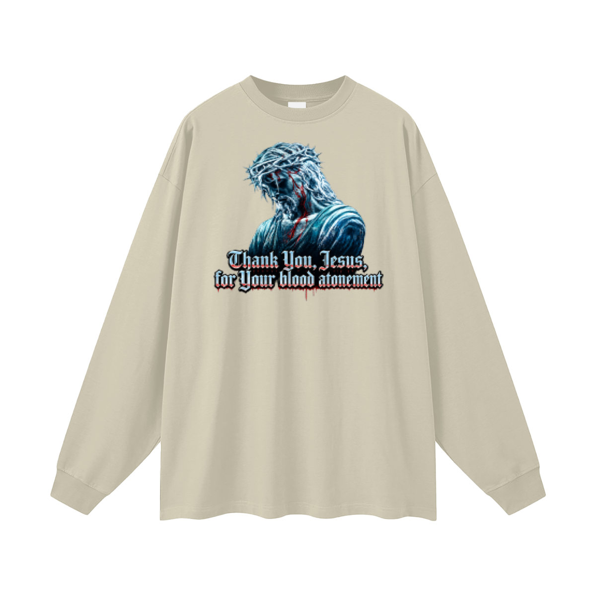 Thank you Jesus for your blood atonement Long Sleeve T-Shirt