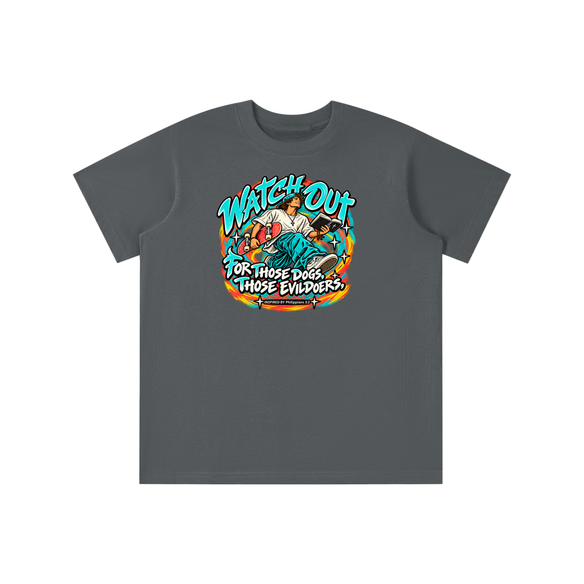 WATCH OUT FOR THOSE DOGS, THOSE EVILDOERS INSPIRED BY *Philippians 3:2* youth T-shirt