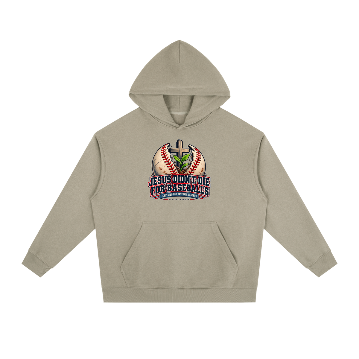 JESUS DIDN'T DIE FOR BASEBALLS JESUS DIED FOR BASEBALL PLAYERS Hoodie