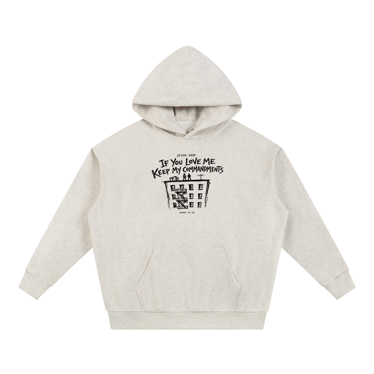 John 14:15 NIV Hoodie