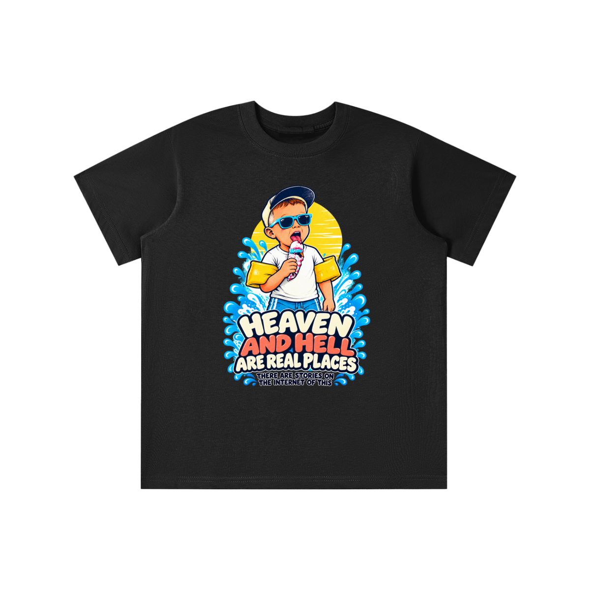 HEAVEN AND HELL ARE REAL PLACES THERE ARE STORIES ON THE INTERNET OF THIS youth T-shirt