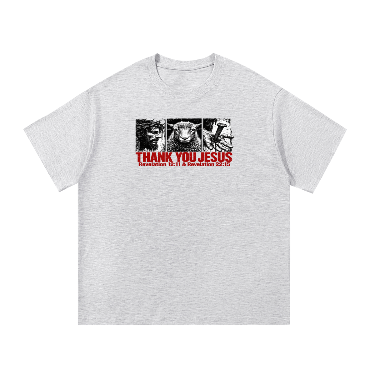Thank you Jesus Revelation 12:11 & Revelation 12:11 T-Shirt