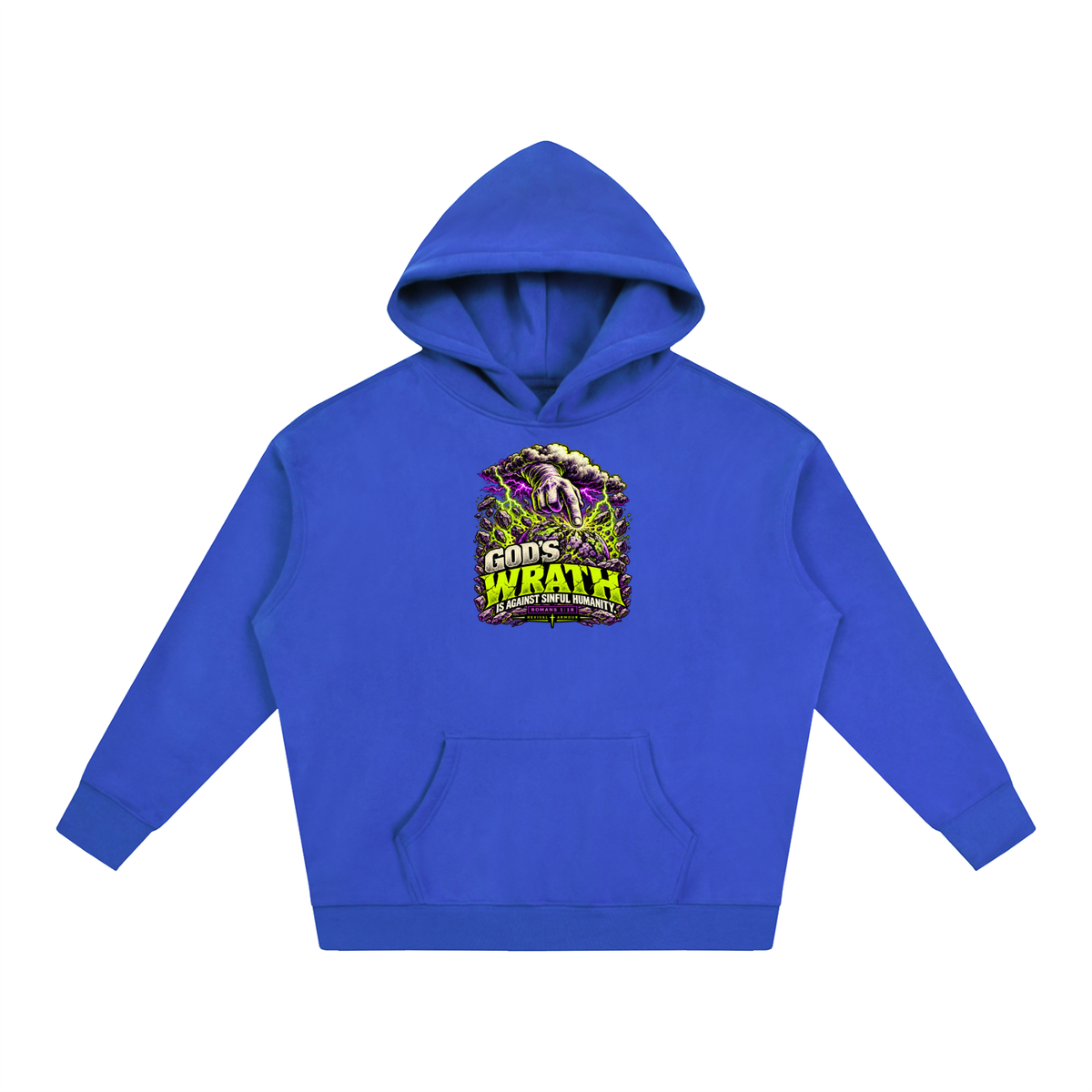 GOD'S WRATH IS AGAINST SINFUL HUMANITY [ROMANS 1:18] Hoodie