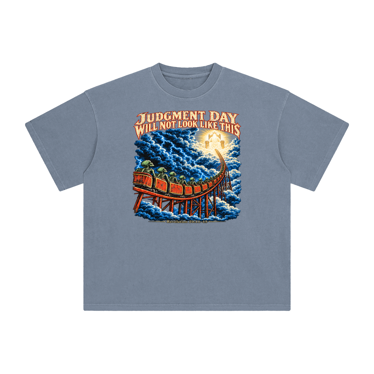 JUDGMENT DAY WILL NOT LOOK LIKE THIS T-Shirt