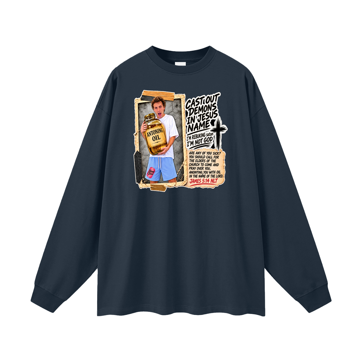 I'M REBUKING satan I'M NOT GOD Long Sleeve T-Shirt