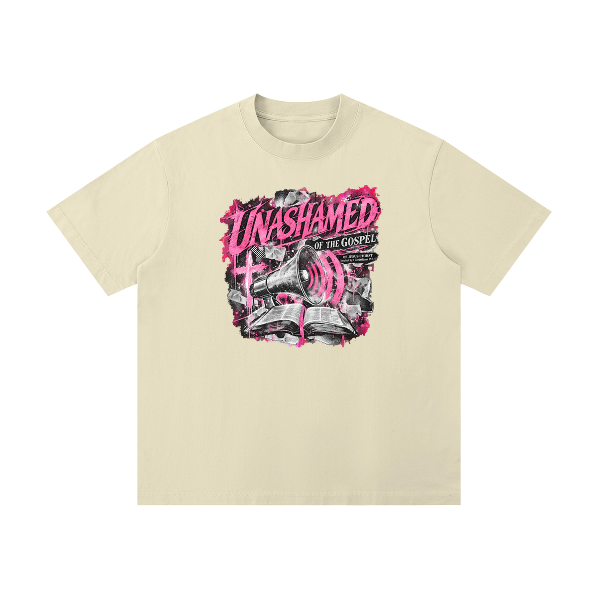 UNASHAMED OF THE GOSPEL OF JESUS CHIRST Inspired by 1 Corinthians 15:1-4 T-Shirt