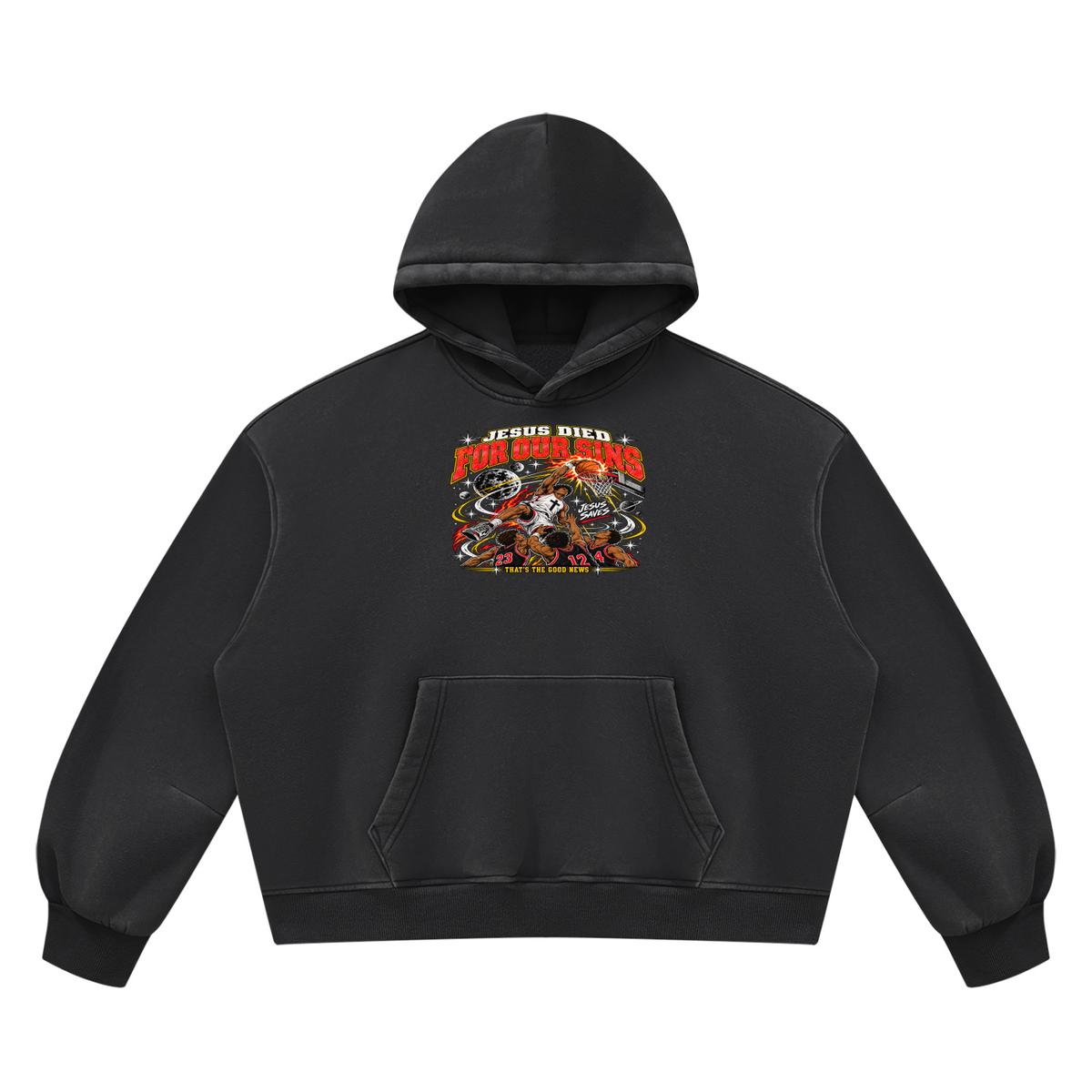 JESUS DIED FOR OUR SINS THAT'S THE GOOD NEWS Hoodie
