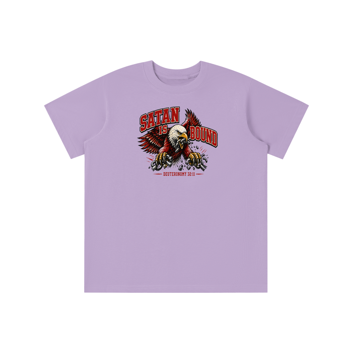 SATAN IS BOUND - DEUTERONOMY 32:11 - youth T-shirt