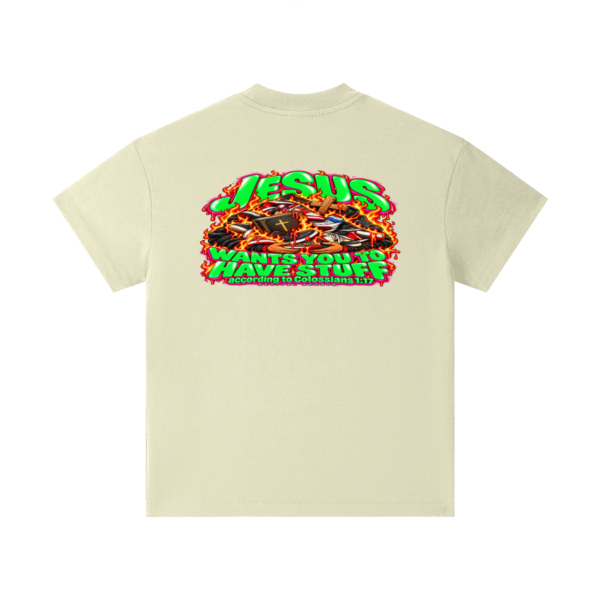 JESUS WANTS YOU TO HAVE STUFF ACCORDING TO COLOSSIANS 1:17 Kids T-Shirt