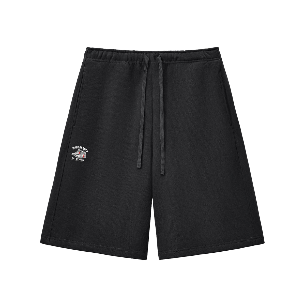 Walk by faith not by sight. Shorts