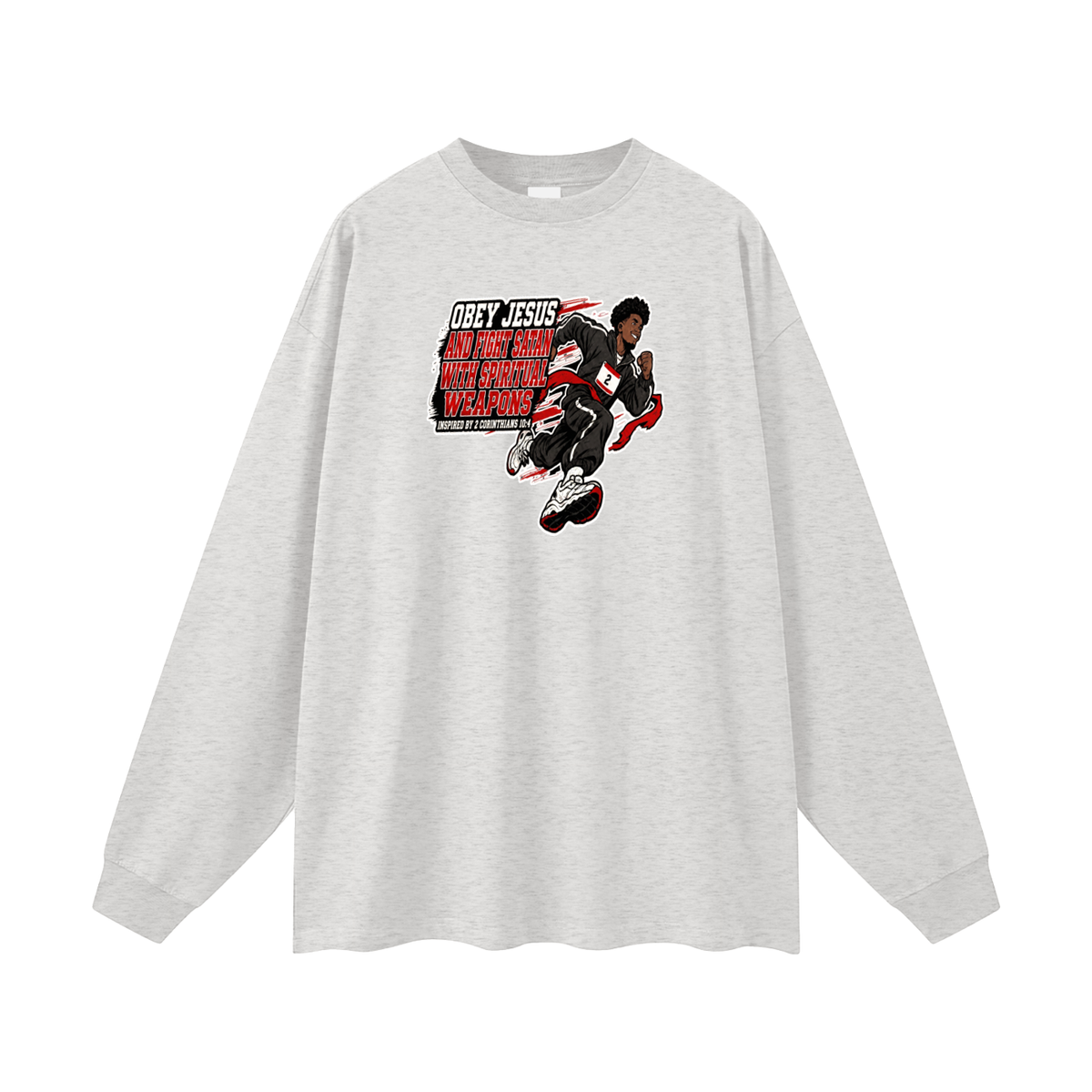 OBEY JESUS AND FIGHT SATAN WITH SPIRITUAL WEAPONS INSPIRED BY 2 CORINTHIANS 10:4 Long Sleeve T-Shirt