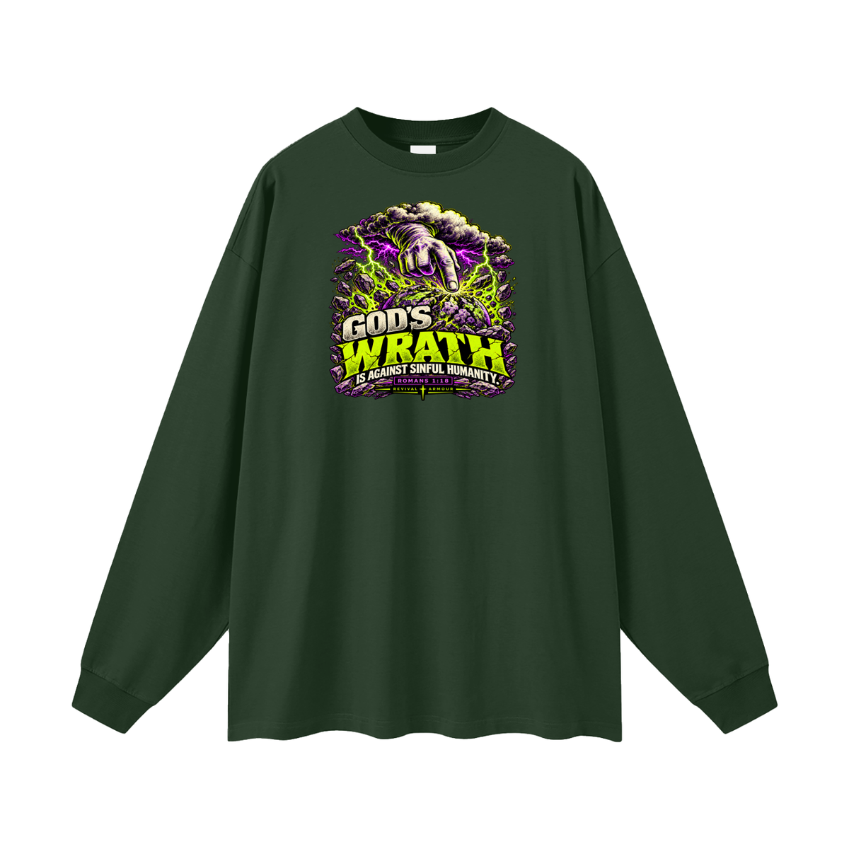 GOD'S WRATH IS AGAINST SINFUL HUMANITY [ROMANS 1:18] Long Sleeve T-Shirt