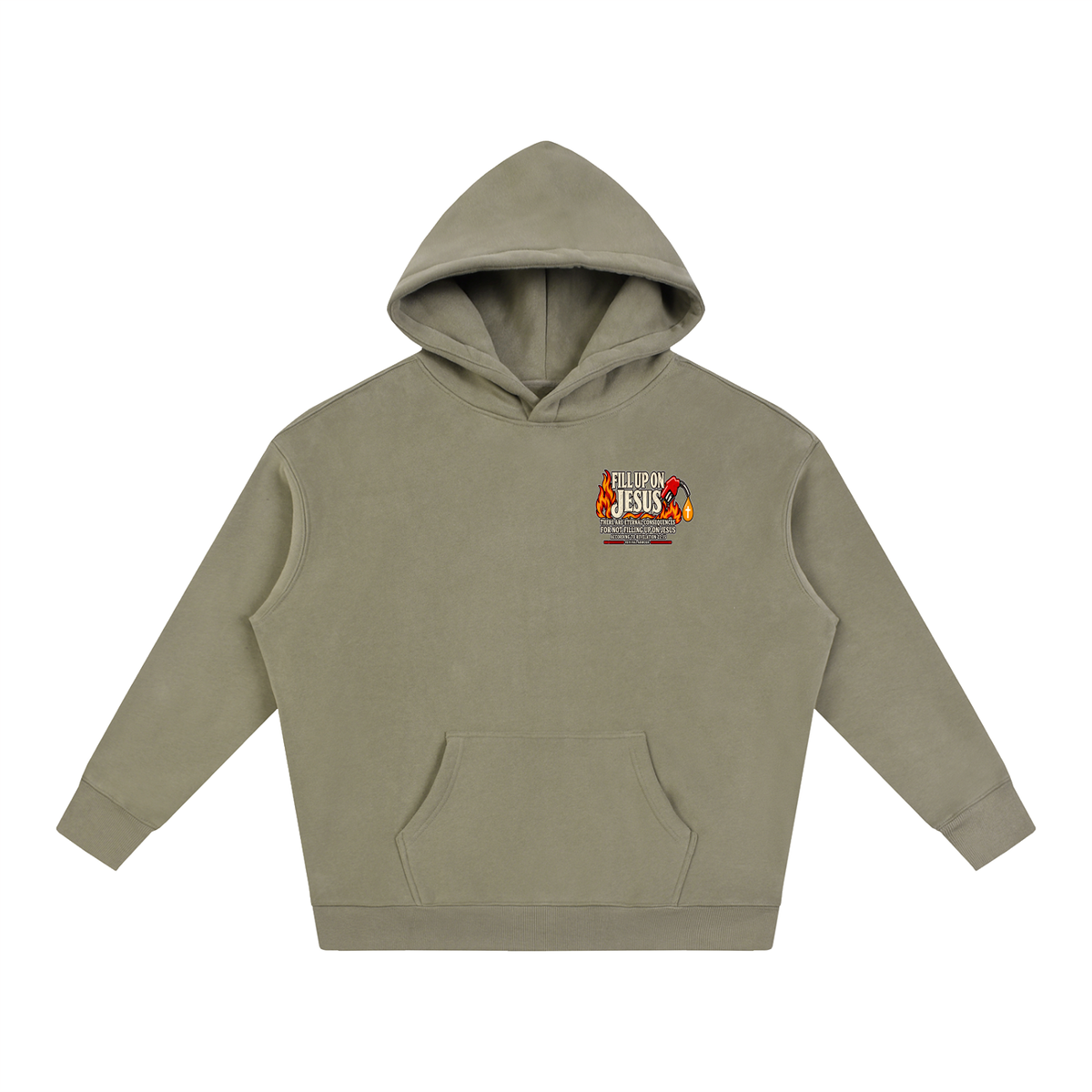 FILL UP ON JESUS THERE ARE ETERNAL CONSEQUENCES FOR NOT FILLING UP ON JESUS ACCORDING TO REVELATION 22:15 Hoodie