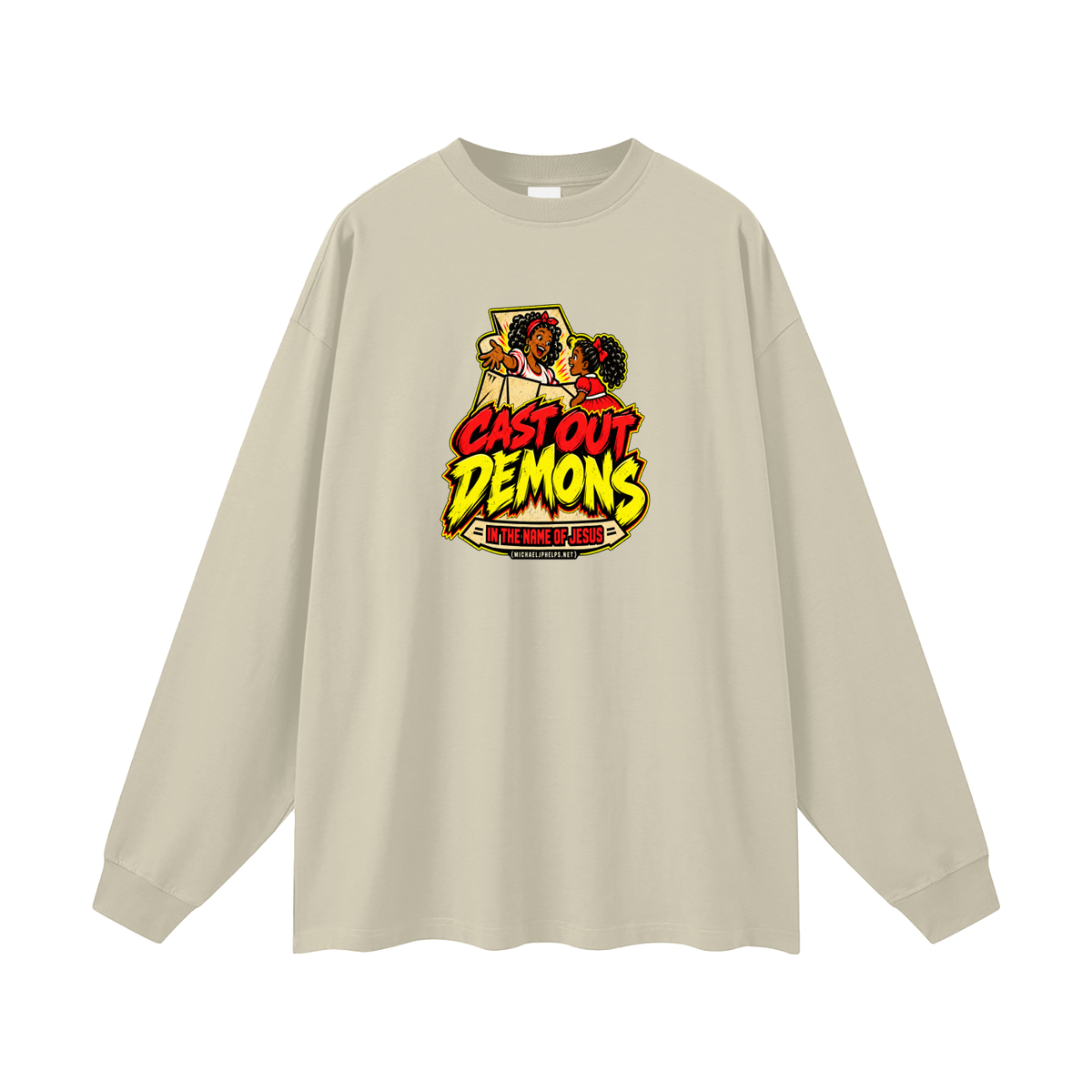 CAST OUT DEMONS IN THE NAME OF JESUS (MICHAELJPHELPS.NET) Long Sleeve T-Shirt