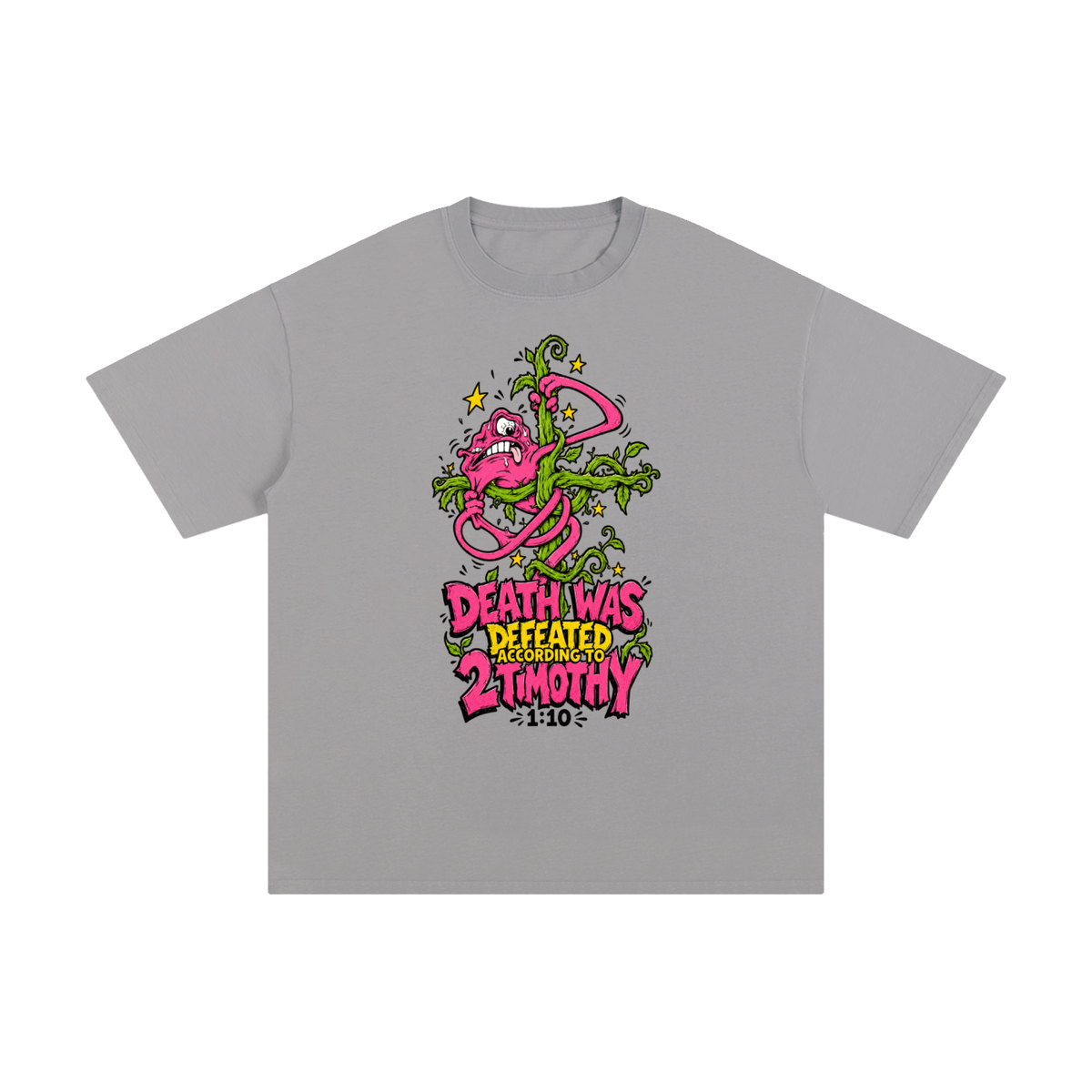 DEATH WAS DEFEATED ACCORDING TO 2 TIMOTHY 1:10 T-Shirt
