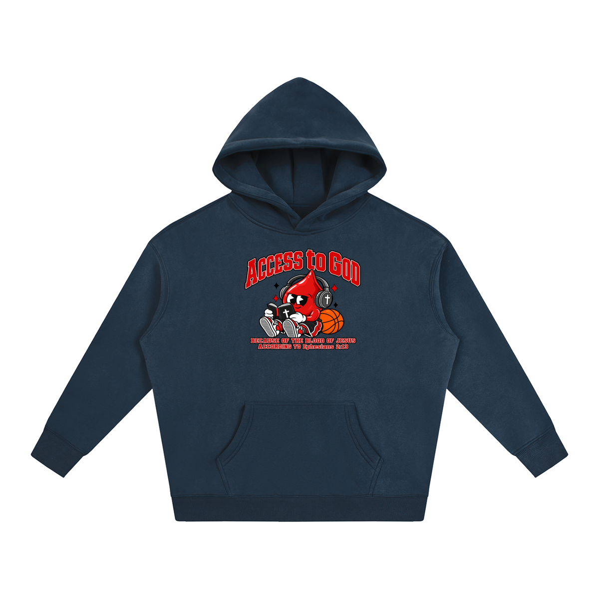 ACCESS TO GOD BECAUSE OF THE BLOOD OF JESUS ACCORDING TO EPHESIANS 2:13 Hoodie