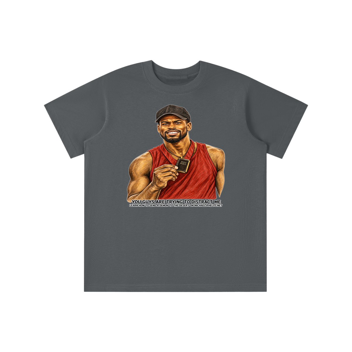 YOU GUYS ARE TRYING TO DISTRACT ME LEARN HOW TO SEND A DEMON TO THE DESERT ON MICHAELJPHELPS.NET youth T-shirt