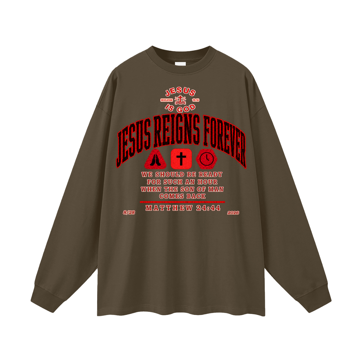 Jesus Reigns Forever Long Sleeve T-Shirt