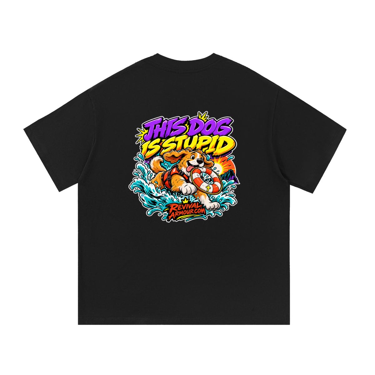 THIS DOG IS STUPID REVIVALARMOUR.COM T-Shirt