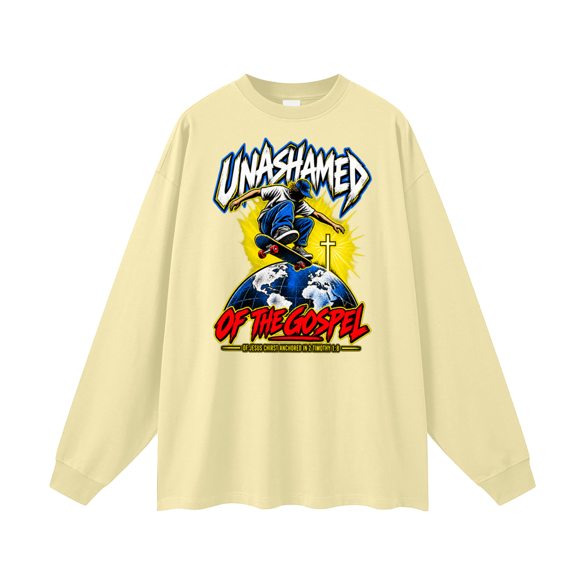 UNASHAMED OF THE GOPEL OF JESUS CHIRST ANCHORED IN 2 TIMOTHY 1:8 Long Sleeve T-Shirt