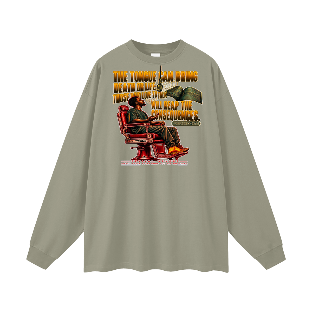 PROVERBS 18:21 NLT Long Sleeve T-Shirt