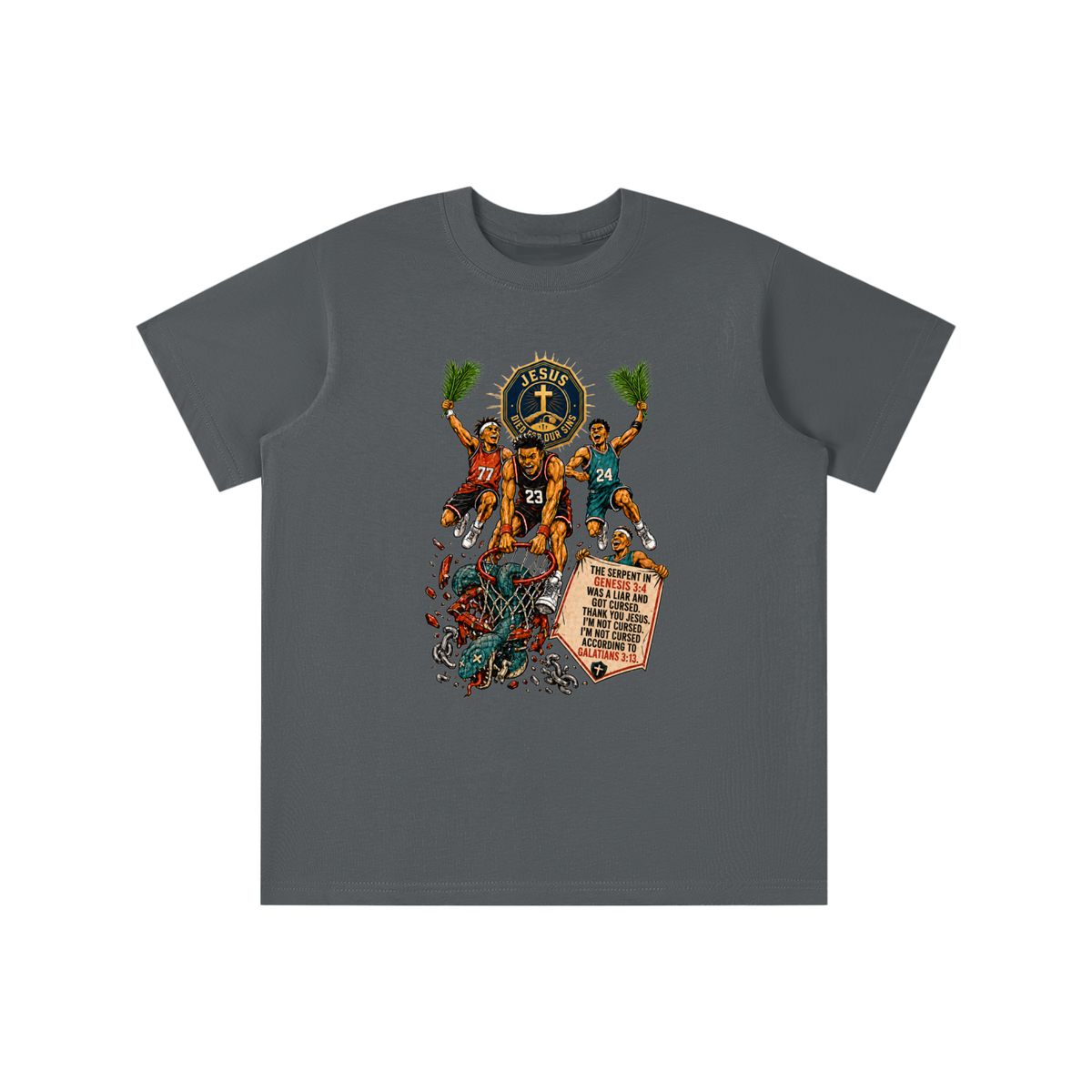 THE SERPENT IN GENESIS 3:4 WAS A LIAR AND GOT CURSED. THANK YOU JESUS. I'M NOT CURSED. I'M NOT CURSED ACCORDING TO GALATIANS 3:13. youth T-shirt