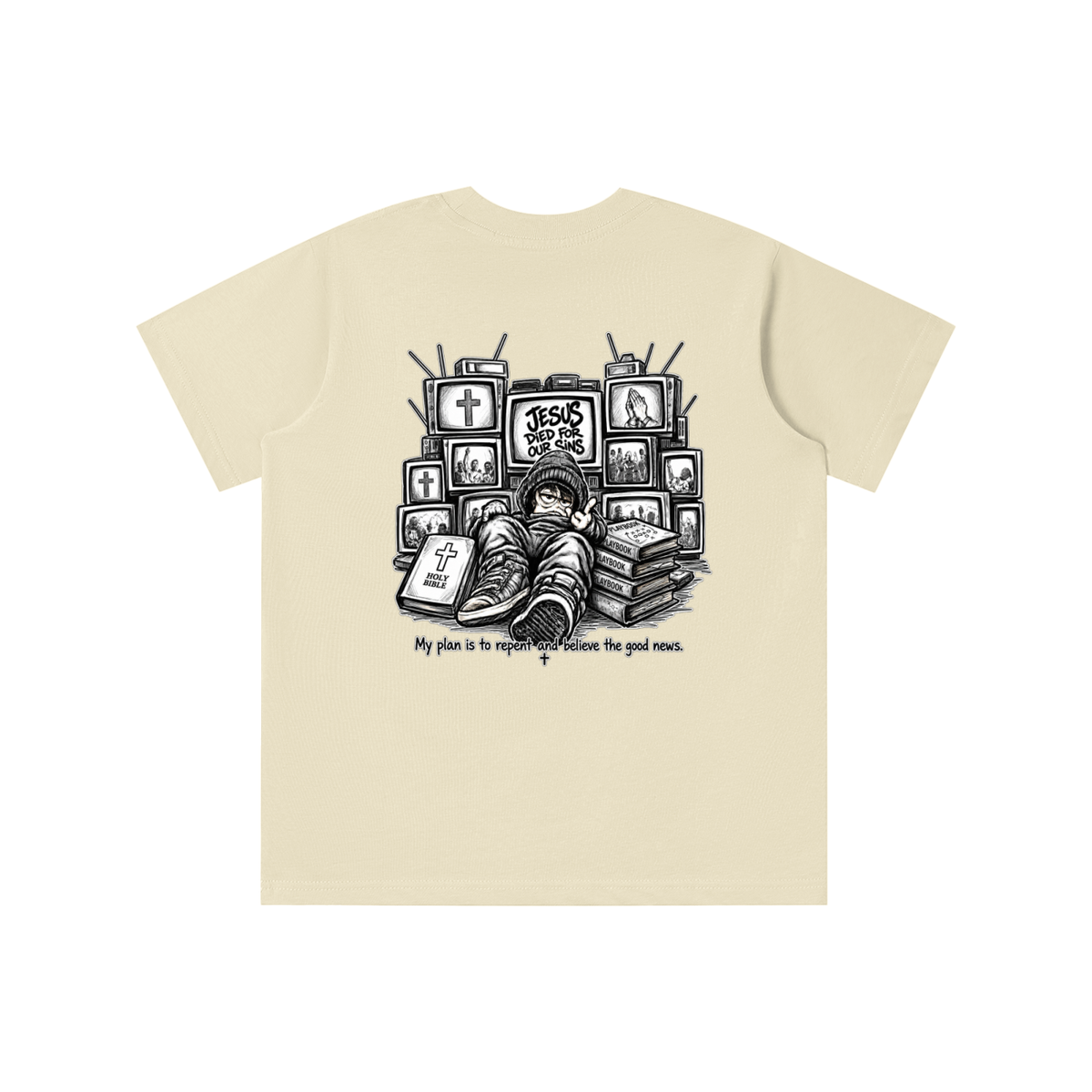 JESUS DIED FOR OUR SINS MY PLAN IS TO REPENT AND BELIEVE THE GOOD NEWS. youth T-shirt