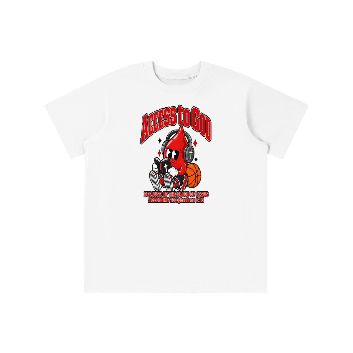 ACCESS TO GOD BECAUSE OF THE BLOOD OF JESUS ACCORDING TO EPHESIANS 2:13 youth T-shirt