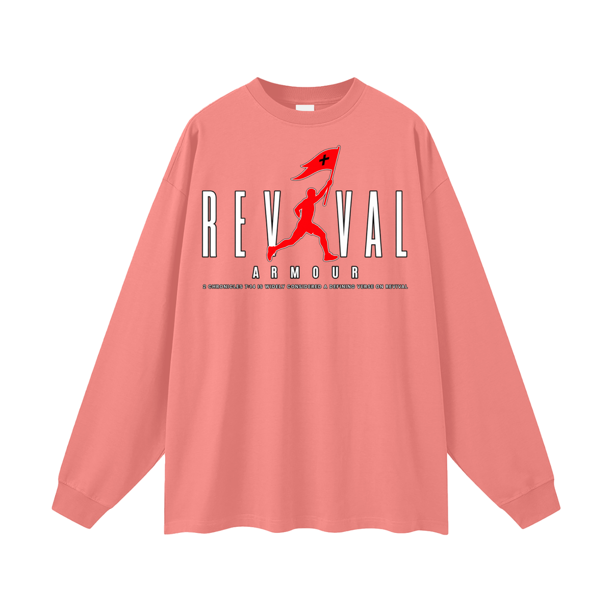 REVIVAL AR+OUR 2 CHRONICLES 7:14 IS WIDELY CONSIDERED A DEFINING VERSE ON REVIVAL Long Sleeve T-Shirt