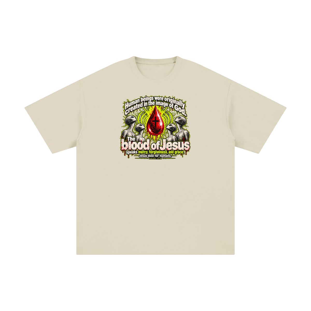HUMAN BEINGS WERE ORIGINALLY CREATED IN THE IMAGE OF GOD T-Shirt